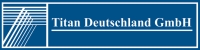 Titan Deutschland GmbH Titan Deutschland GmbH